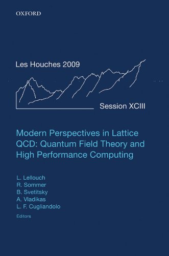 Book Modern Perspectives in Lattice QCD: Quantum Field Theory and High Performance Computing: Lecture Notes of the Les Houches Summer School: Volume 93, August 2009 free