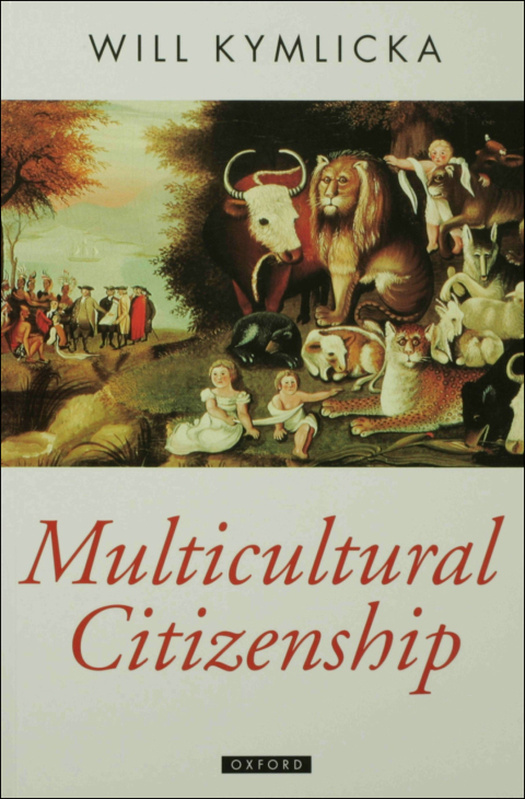 Book Multicultural Citizenship: A Liberal Theory of Minority Rights (Oxford Political Theory) free