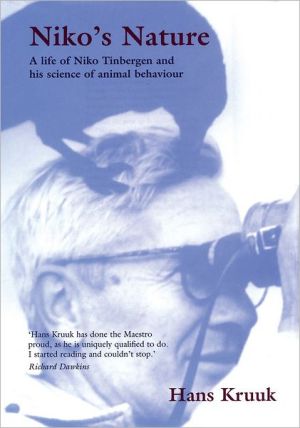 Book Niko's Nature: The Life of Niko Tinbergen and his Science of Animal Behaviour free