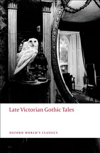 Book Late Victorian Gothic Tales (Oxford World's Classics) free