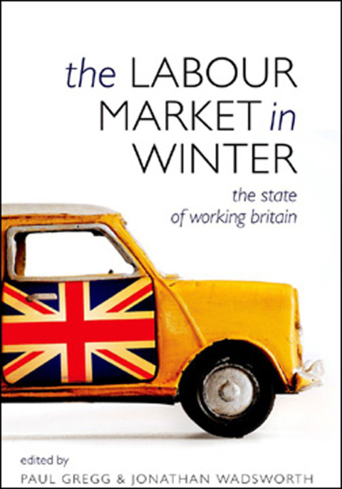 Book The Labour Market in Winter: The State of Working Britain free