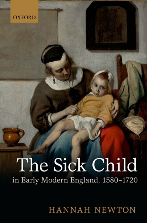 Book The Sick Child in Early Modern England, 1580-1720 free