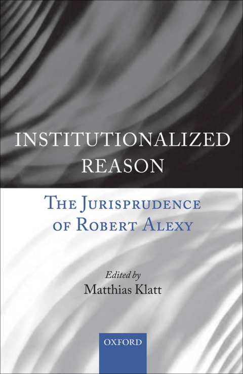 Book Institutionalized Reason: The Jurisprudence of Robert Alexy free