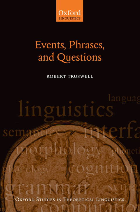Book Events, Phrases, and Questions (Oxford Studies in Theoretical Linguistics) free