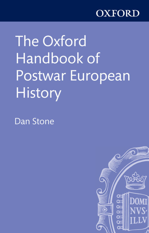 Book The Oxford Handbook of Postwar European History (Oxford Handbooks) free