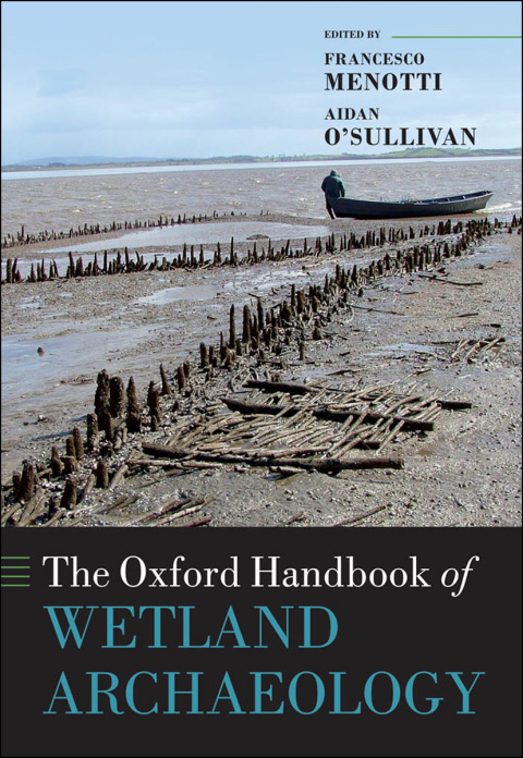 Book The Oxford Handbook of Wetland Archaeology free