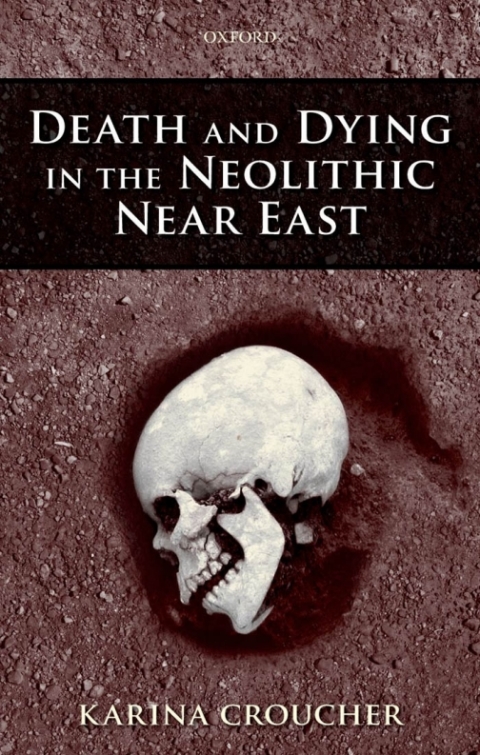 Book Death and Dying in the Neolithic Near East free