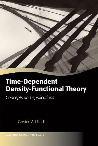 Book Time-Dependent Density-Functional Theory: Concepts and Applications (Oxford Graduate Texts) free