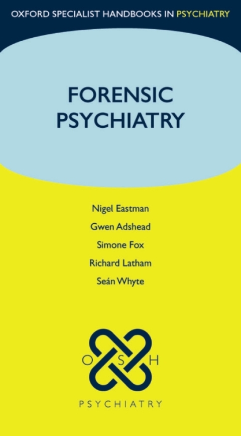 Book Forensic Psychiatry (Oxford Specialist Handbooks in Psychiatry) free