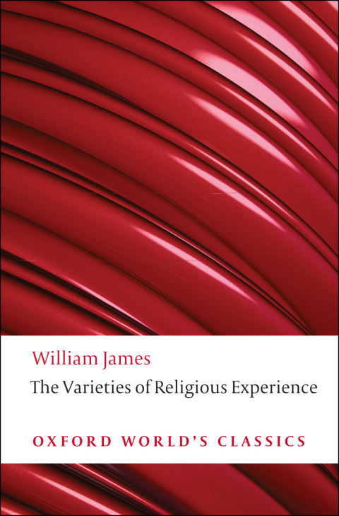 Book The Varieties of Religious Experience: A Study in Human Nature (Oxford World's Classics) free