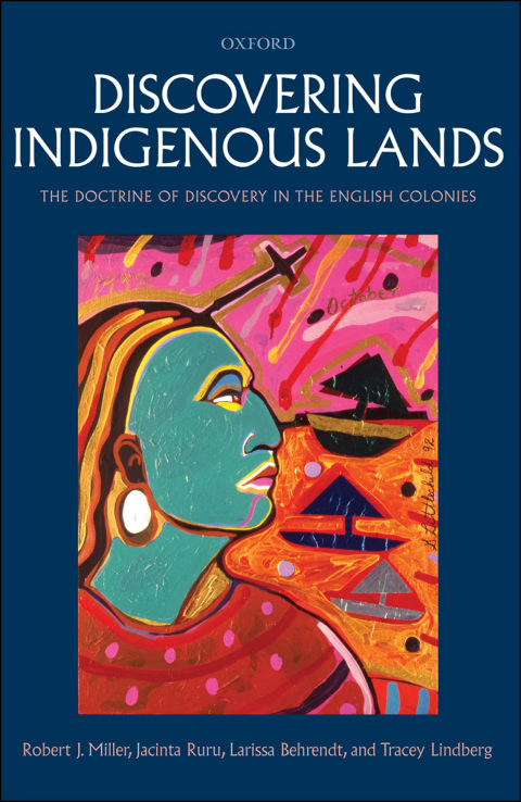 Book Discovering Indigenous Lands: The Doctrine of Discovery in the English Colonies free
