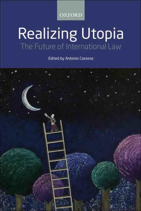 Book Realizing Utopia: The Future of International Law free