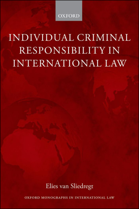 Book Individual Criminal Responsibility in International Law (Oxford Monographs in International Law) free