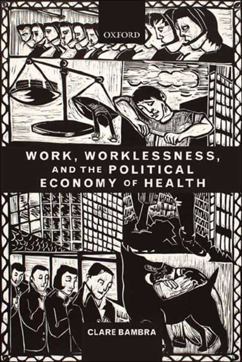 Book Work, Worklessness, and the Political Economy of Health free