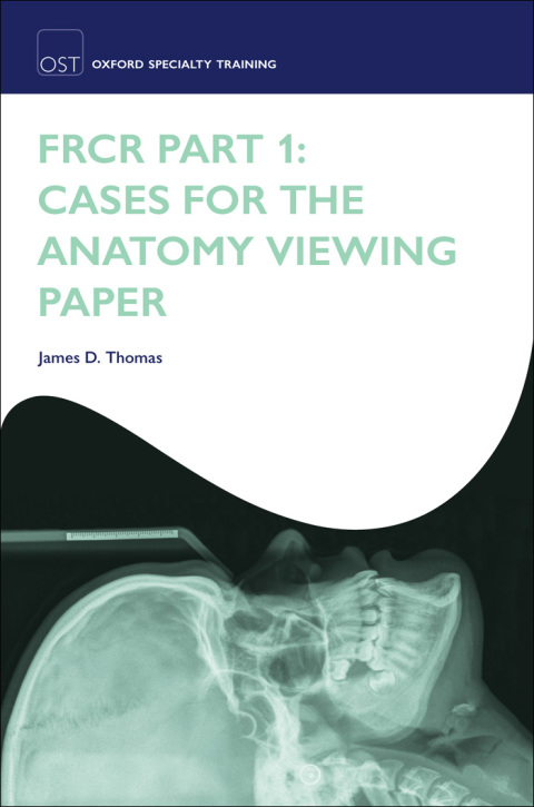Book FRCR Part 1: Cases for the anatomy viewing paper free
