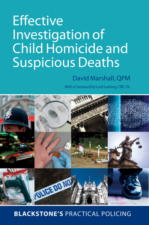 Book Effective Investigation of Child Homicide and Suspicious Deaths (Blackstone's Practical Policing) free