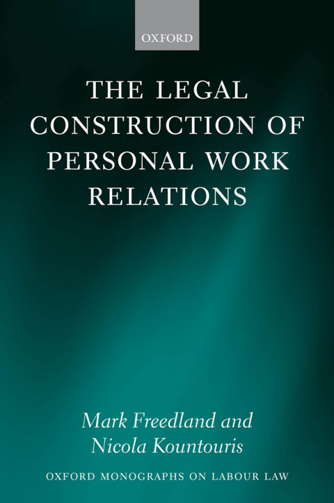 Book The Legal Construction of Personal Work Relations (Oxford Monographs on Labour Law) free