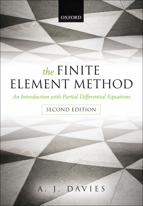 Book The Finite Element Method: An Introduction with Partial Differential Equations free