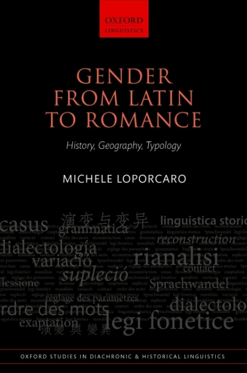 Book Gender from Latin to Romance: History, Geography, Typology (Oxford Studies in Diachronic and Historical Linguistics Book 27) free