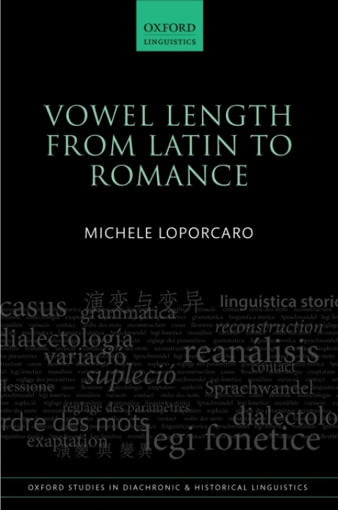 Book Vowel Length From Latin to Romance (Oxford Studies in Diachronic and Historical Linguistics Book 10) free