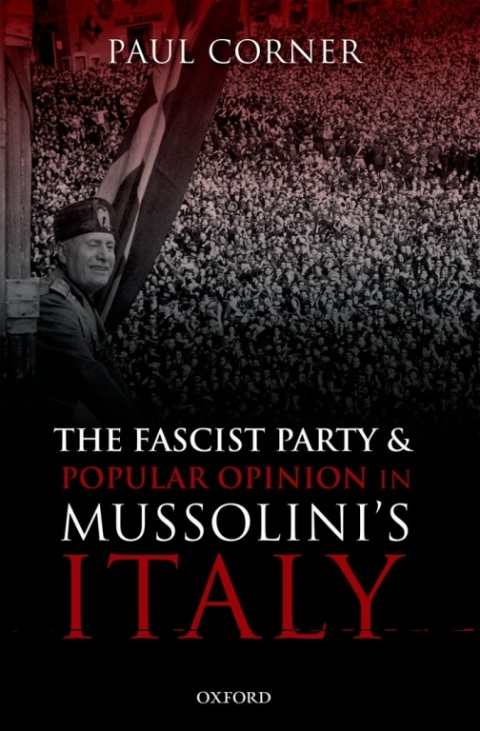 Book The Fascist Party and Popular Opinion in Mussolini's Italy free
