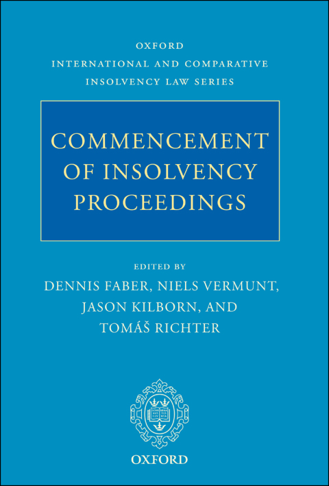 Book Commencement of Insolvency Proceedings (Oxford International & Comparative Insolvency Law Book 1) free