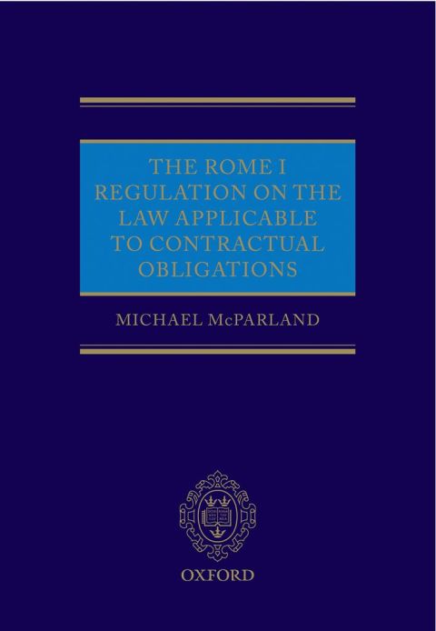 Book The Rome I Regulation on the Law Applicable to Contractual Obligations free Book The Rome I Regulation on the Law Applicable to Contractual Obligations free