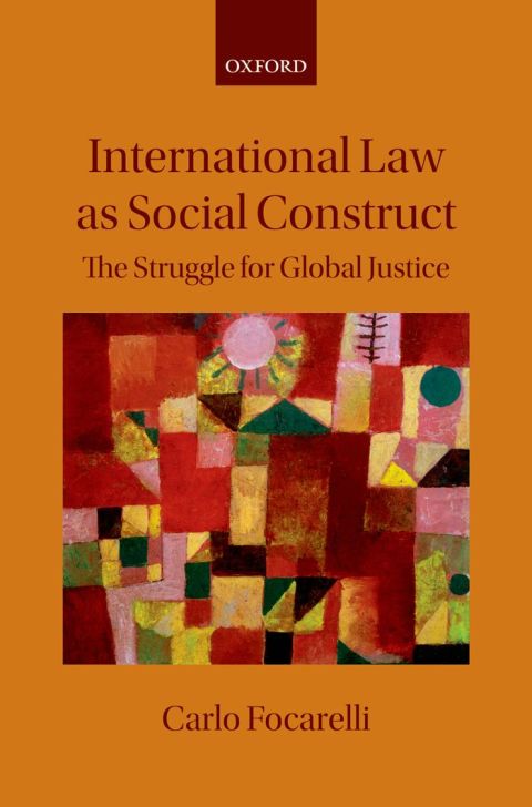 Book International Law as Social Construct: The Struggle for Global Justice free