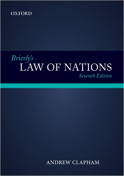 Book Brierly's Law of Nations: An Introduction to the Role of International Law in International Relations free