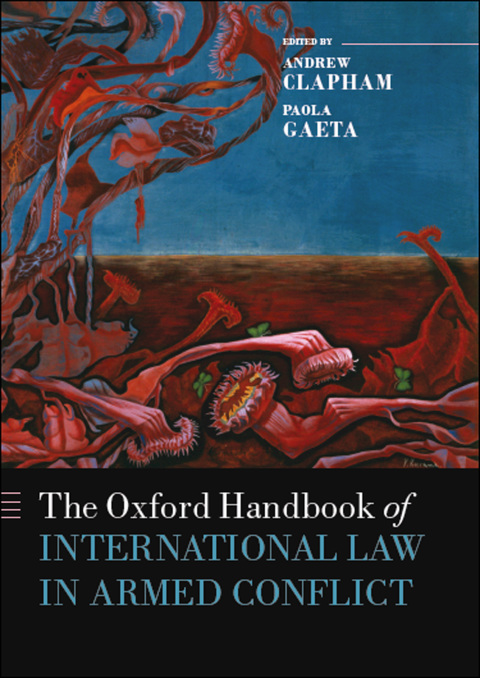 Book The Oxford Handbook of International Law in Armed Conflict (Oxford Handbooks) free