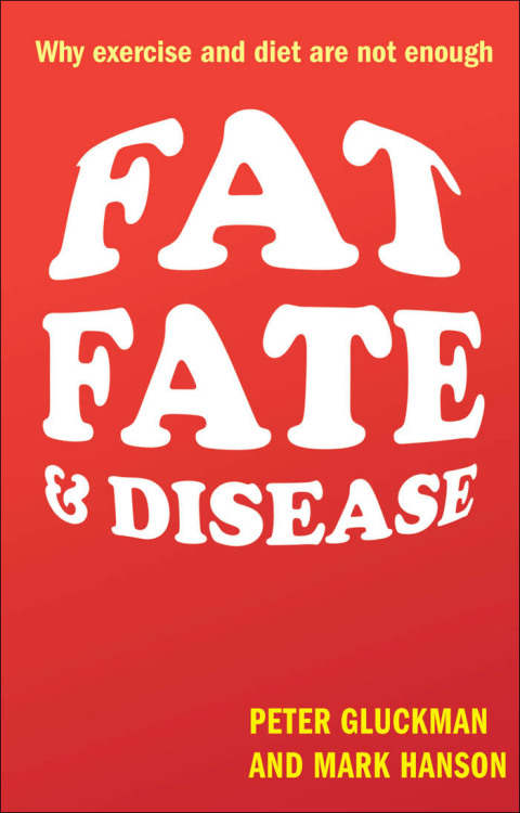 Book Fat, Fate, and Disease: Why exercise and diet are not enough free
