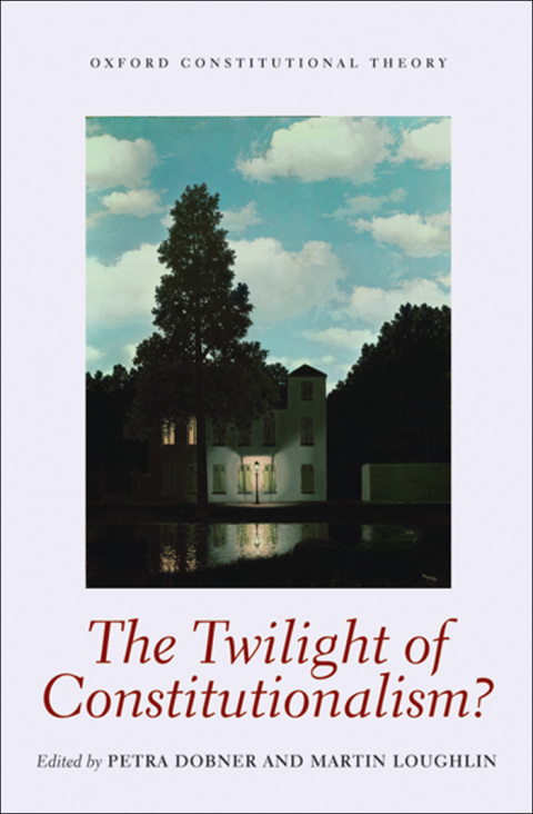 Book The Twilight of Constitutionalism? (Oxford Constitutional Theory) free
