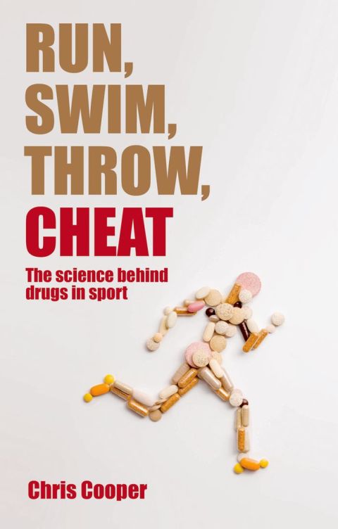Book Run, Swim, Throw, Cheat: The science behind drugs in sport free