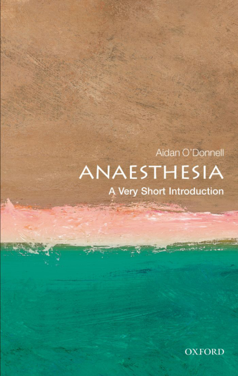Book Anaesthesia: A Very Short Introduction (Very Short Introductions) free