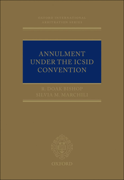 Book Annulment Under the ICSID Convention (Oxford International Arbitration Series) free