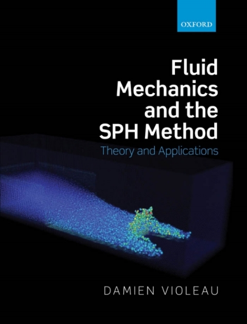 Book Fluid Mechanics and the SPH Method free