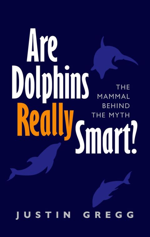 Book Are Dolphins Really Smart?: The mammal behind the myth free