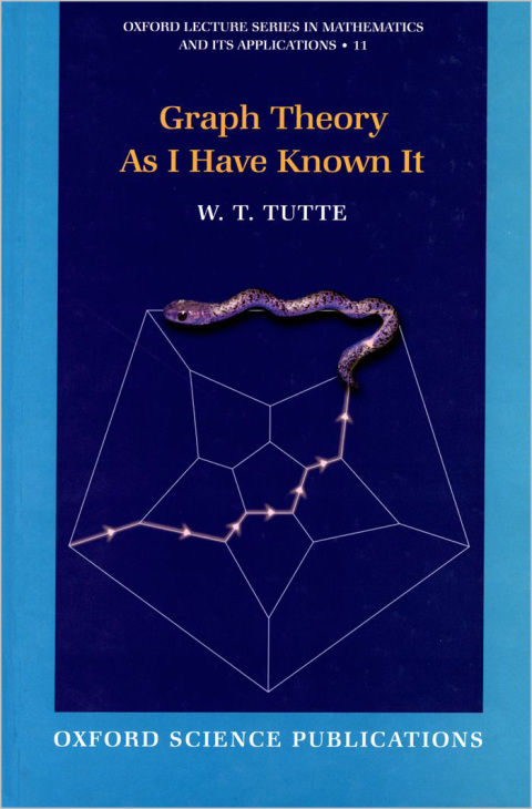 Book Graph Theory As I Have Known It (Oxford Lecture Series in Mathematics and Its Applications Book 11) free