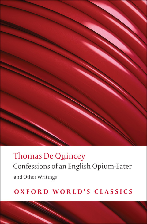 Book Confessions of an English Opium-Eater and Other Writings (Oxford World's Classics) free
