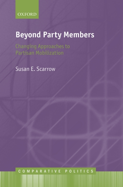 Book Beyond Party Members: Changing Approaches to Partisan Mobilization (Comparative Politics) free