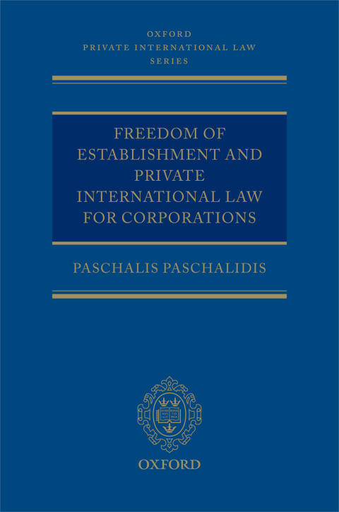 Book Freedom of Establishment and Private International Law for Corporations (Oxford Private International Law Series) free