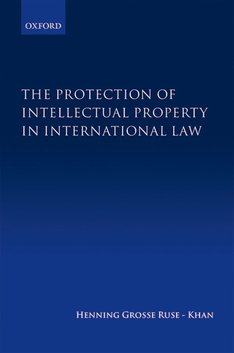 Book The Protection of Intellectual Property in International Law free