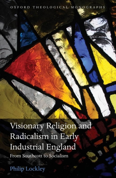 Book Visionary Religion and Radicalism in Early Industrial England free