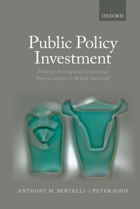 Book Public Policy Investment: Priority-Setting and Conditional Representation In British Statecraft free