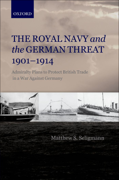 Book The Royal Navy and the German Threat 1901-1914 free