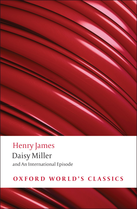 Book Daisy Miller and An International Episode (Oxford World's Classics) free
