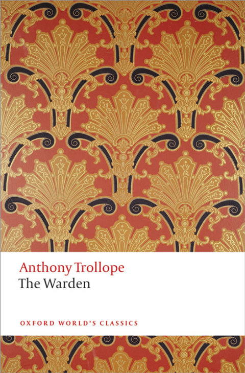 Book The Warden: The Chronicles of Barsetshire (Oxford World's Classics) free
