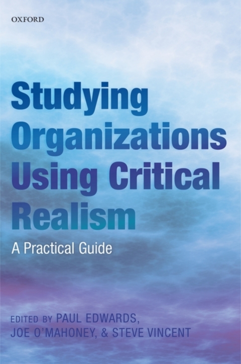 Book Studying Organizations Using Critical Realism: A Practical Guide free