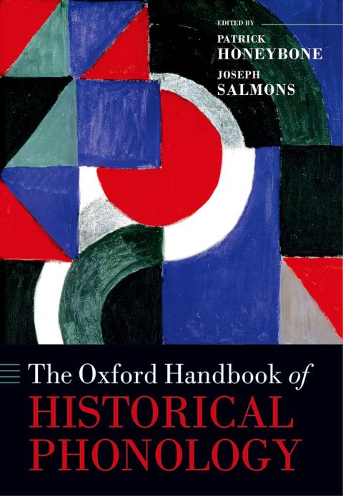 Book The Oxford Handbook of Historical Phonology (Oxford Handbooks) free