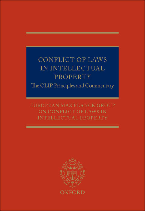 Book Conflict of Laws in Intellectual Property: The CLIP Principles and Commentary free